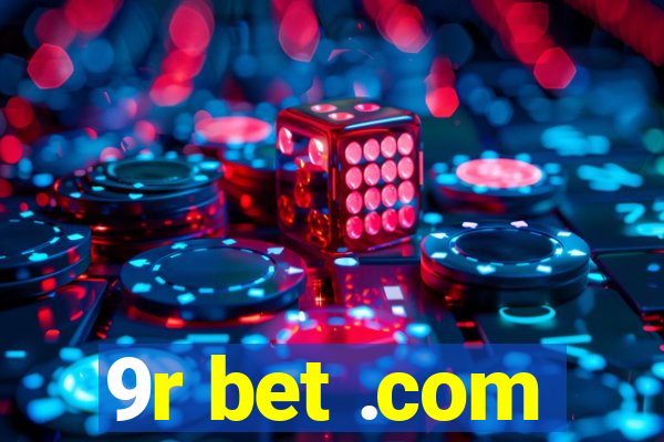 9r bet .com